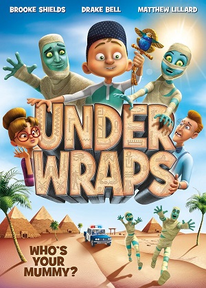 Post image for ‘Under Wraps’ Is Full of More Bad Jokes Than Your Favorite Uncle